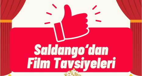 Saldango‘dan Film Tavsiyeleri