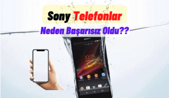 Sony Telefonlar Neden Başarısız Oldu