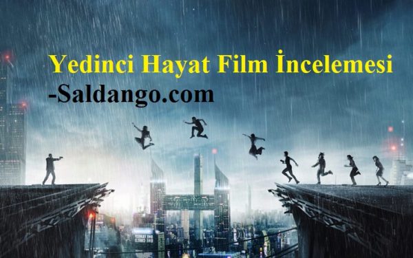 yedinci hayat film incelemesi
