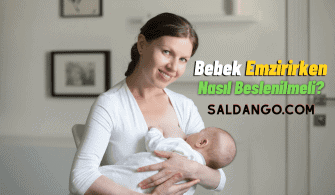 Anneler Bebek Emzirirken Nasıl Beslenmelidir