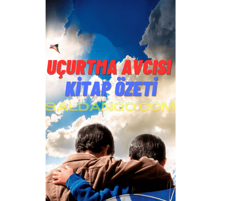 Uçurtma Avcısı Kitap Özeti