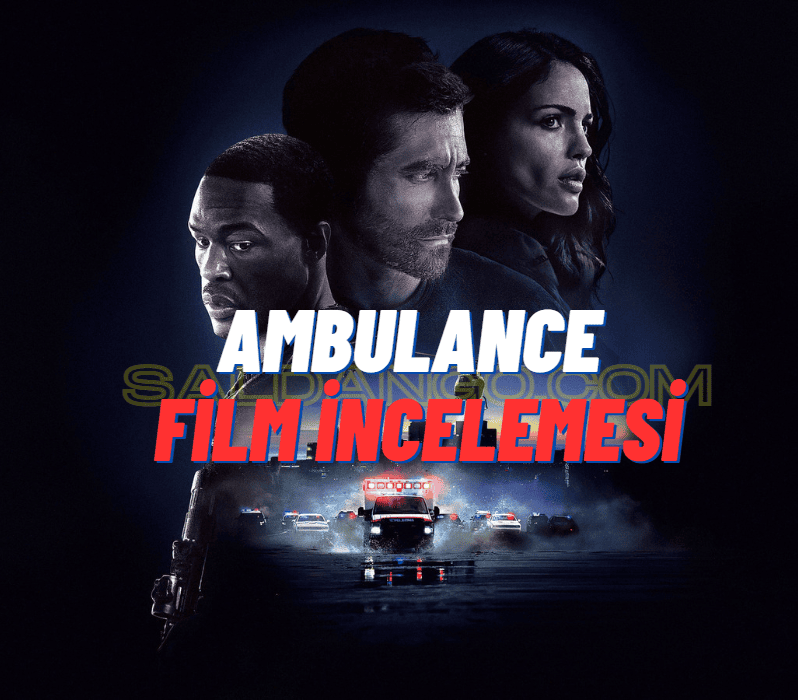 Ambulance Film incelemesi