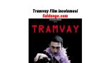 Tramvay Filmi incelemesi