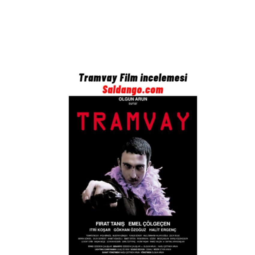 Tramvay Filmi incelemesi