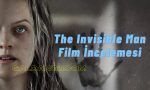 The Invisible Man Film İncelemesi