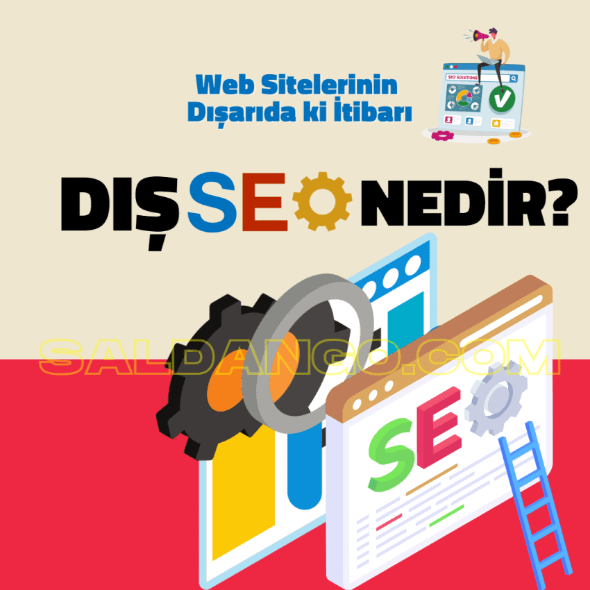 Dış Seo Nedir? Web Sitenizin İtibarını Yükseltin