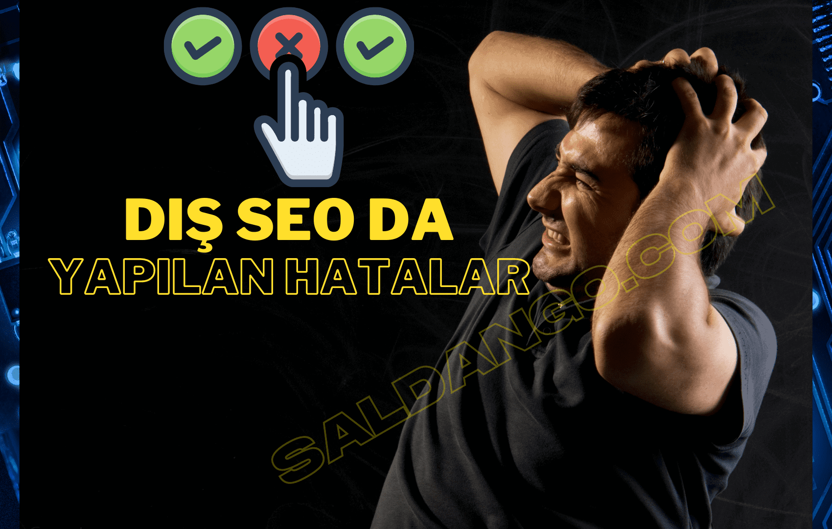 Dış Seo'da Yapılan Hatalar