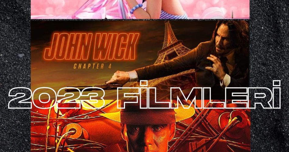 2023 Yılında Çıkmış En İyi Filmler