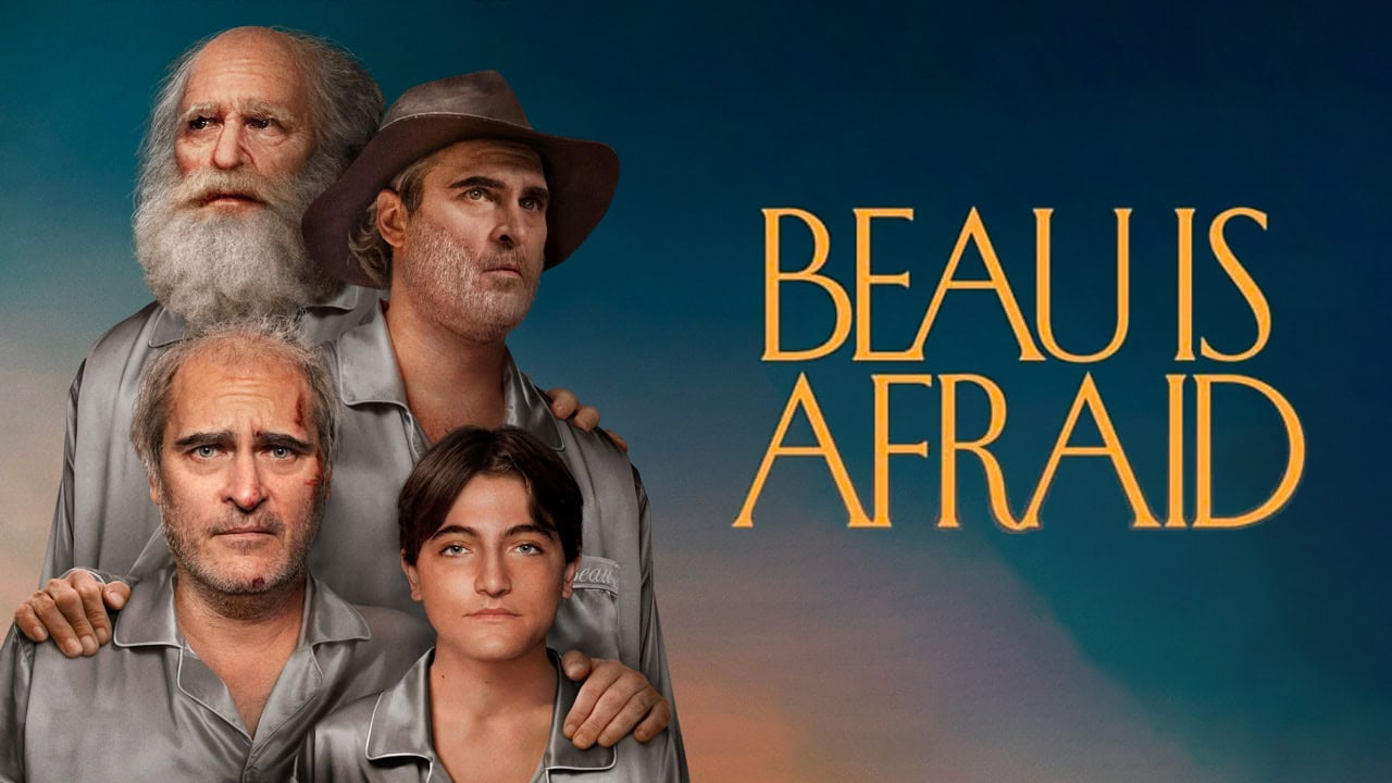 Beau is Afraid Beau is Afraid