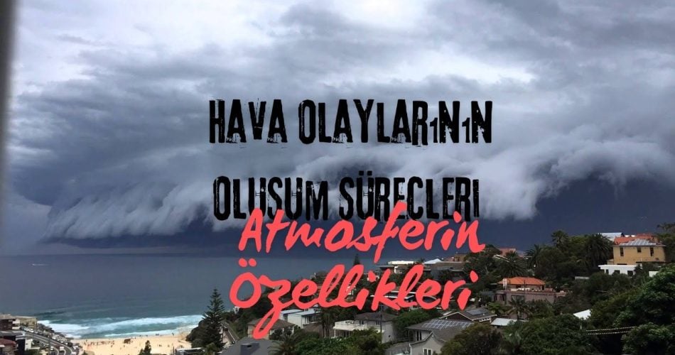 Hava Olaylarının Oluşum Süreçleri