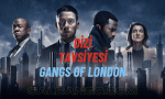 Dizi Tavsiyesi Gangs Of London