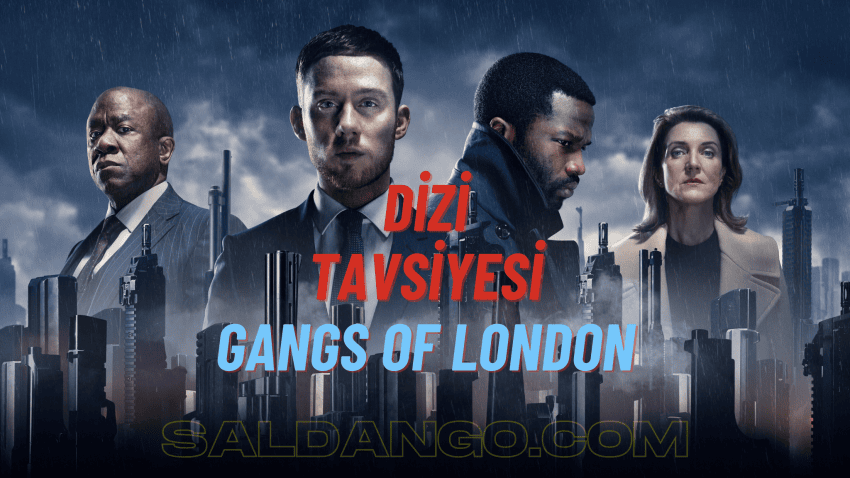Dizi Tavsiyesi: Gangs Of London