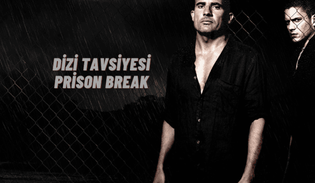 Dizi Tavsiyesi Prison Break