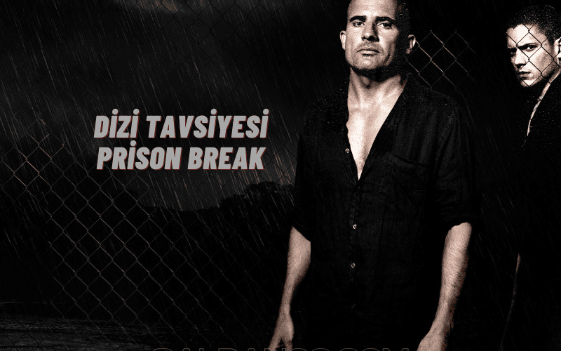 Dizi Tavsiyesi Prison Break