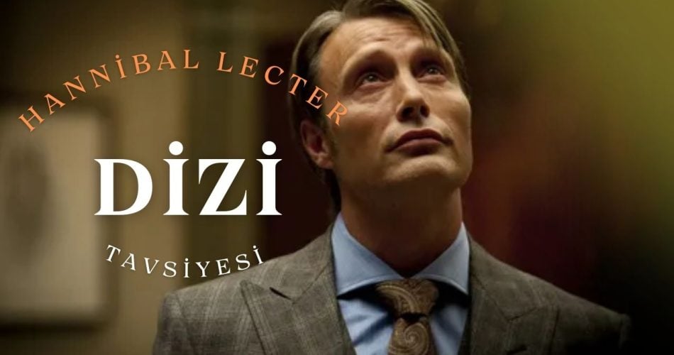 Dizi tavsiyesi: Hannibal Lecter 