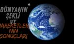 Dünyanın şekli ve hareketlerinin sonuçları