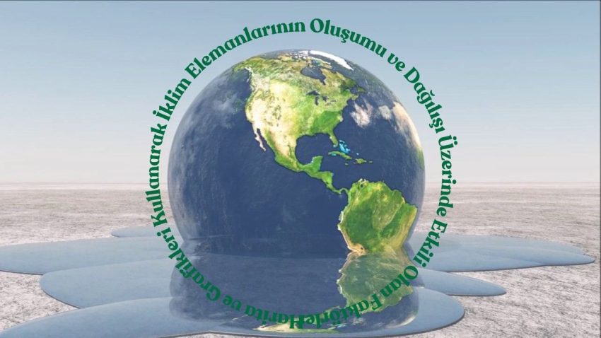 Harita ve Grafikleri Kullanarak İklim Elemanlarının Oluşumu ve Dağılışı Üzerinde Etkili Olan Faktörler
