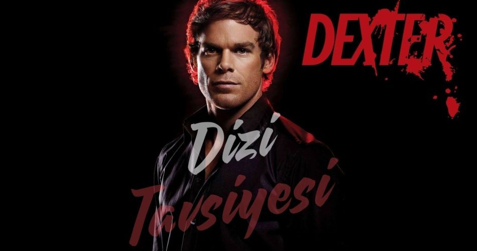 Dizi Tavsiyesi: Dextrer