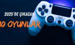 2025'de Çıkacak 10 oyunlar