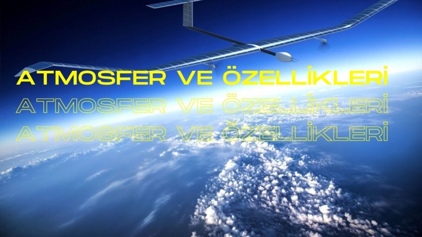 Atmosfer ve Özellikleri