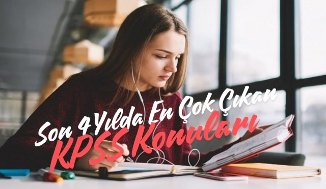 Son 4 Yılda En Çok Çıkan KPSS Konuları
